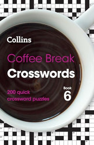 Coffee Break Crosswords Book 6 