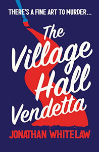 The Village Hall Vendetta 