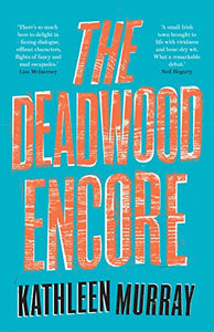 The Deadwood Encore 