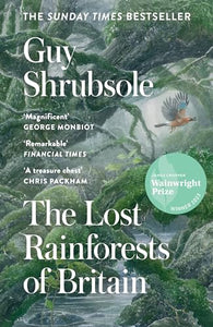 The Lost Rainforests of Britain 