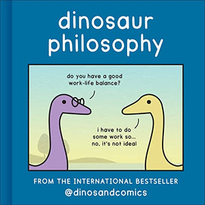 Dinosaur Philosophy 