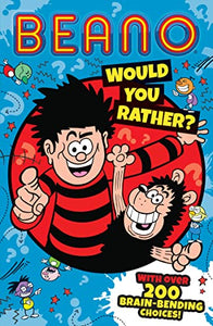 Beano Would You Rather 