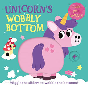 Unicorn’s Wobbly Bottom 