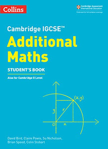 Cambridge IGCSE™ Additional Maths Student’s Book 