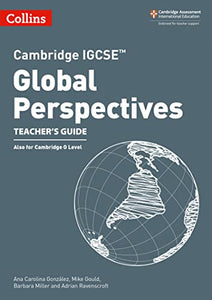 Cambridge IGCSE™ Global Perspectives Teacher’s Guide 