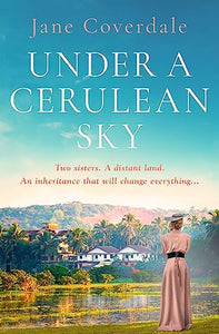 Under A Cerulean Sky 