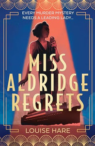 Miss Aldridge Regrets 