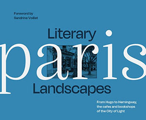 Literary Landscapes: Paris 