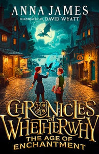 Chronicles of Whetherwhy: The Age of Enchantment 