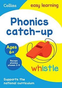 Phonics Catch-up Activity Book Ages 6+ 