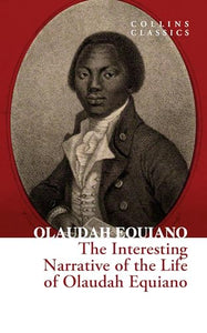 The Interesting Narrative of the Life of Olaudah Equiano 