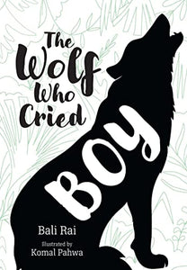 The Wolf Who Cried Boy 