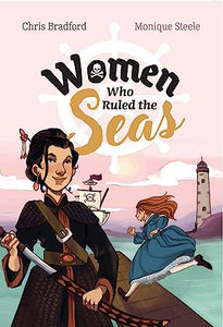 Women who Ruled the Seas 