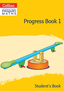 International Primary Maths Progress Book Student’s Book: Stage 1 