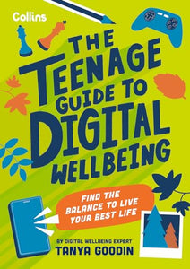 The Teenage Guide to Digital Wellbeing 