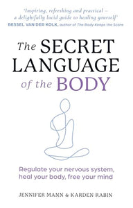 The Secret Language of the Body 