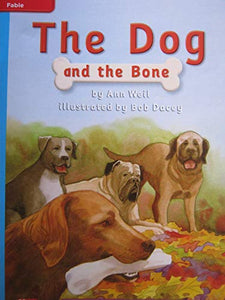 Reading Wonders Leveled Reader the Dog and the Bone: On-Level Unit 2 Week 2 Grade 2 