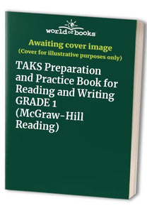 TAKS Preparation and Practice Book for Reading and Writing GRADE  McGrawHill Reading 