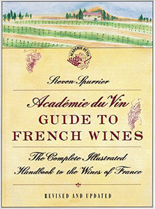 Academie Du Vin Guide to French Wines 