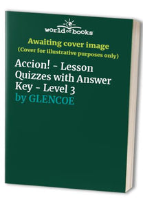 Accion! - Lesson Quizzes with Answer Key - Level 3 