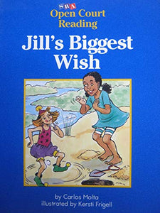 Jills Biggest Wish Open Court Reading SRA 