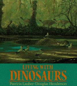 Living with Dinosaurs 