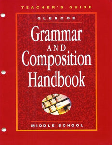 Grammar and Composition Handbook - Teachers Guide - Middle School (Teachers Guide) 