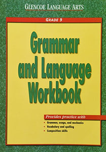 Glencoe Language Arts, Grade 9, Grammar and Language Workbook 