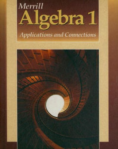 Merrill Algebra 1.1995 - Applications and Connections - Student Edition 