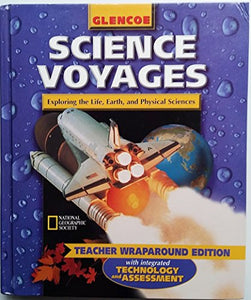 Science Voyages Blue Level (Exploring the Life, Earth, and Physical Sciences): Teacher Wraparound Edition 