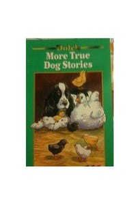 More True Dog Stories: A Dolch Classic Basic Reading Book 