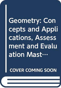 Geometry: Concepts and Applications, Assessment and Evaluation Masters ) 2001 