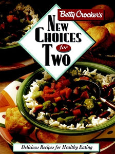 Betty Crocker's New Choices for Two 