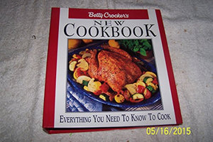 Betty Crocker'S New Cookbook: Everything You Need to Know to 