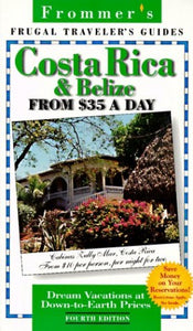 Frugal Costa Rica & Belize From $35 A Day 