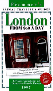 Frugal London From $60 A Day '97 