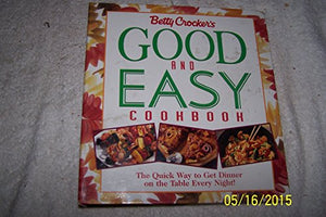 Betty Crocker's Good and Easy Cookbook 