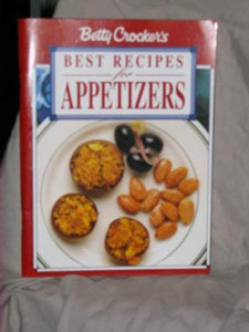 Betty Crocker's Best Recipes For Appetizers Edition: FIRST 