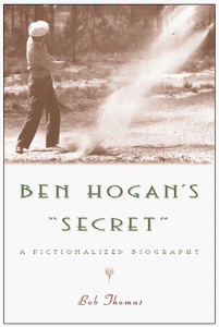 Ben Hogan's Secret 