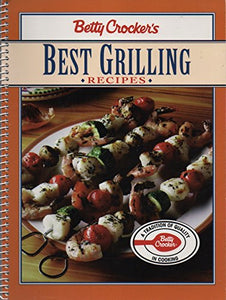 Betty Crocker's Best Grilling Recipes 