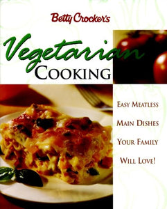 Betty Crocker's Vegetarian Cooking 