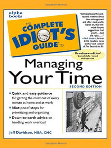 The Complete Idiot's Guide to Time Management 