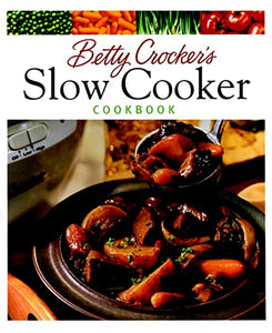 Betty Crocker's Slow Cooker Cookbook 