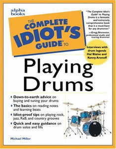 Complete Idiot's Guide to Playing Drums 