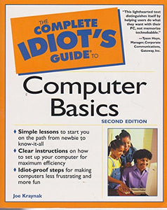 The Complete Idiot's Guide to Computer Basics 