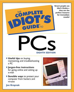 Complete Idiot's Guide to PCs 