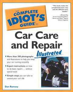 Complete Idiot's Guide to Car Care and Repair Illustrated 