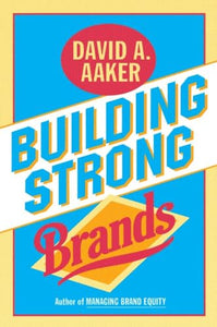 Building Strong Brands 