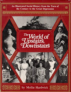 The World of Upstairs, Downstairs 