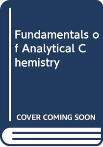 Fundamentals of Analytical Chemistry 